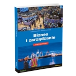 Biznes i zarządzanie - podręcznik (wydanie II - 2024 r.)